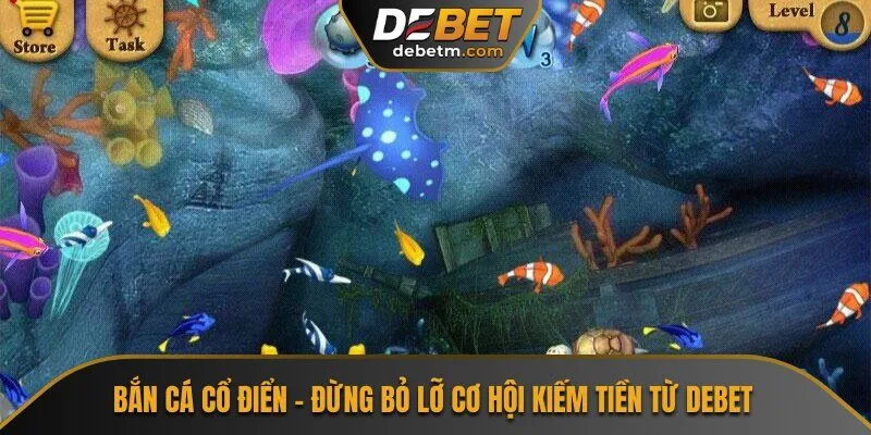 Bắn Cá Cổ Điển - Đừng Bỏ Lỡ Cơ Hội Kiếm Tiền Từ Debet 4 Bắn Cá Cổ Điển